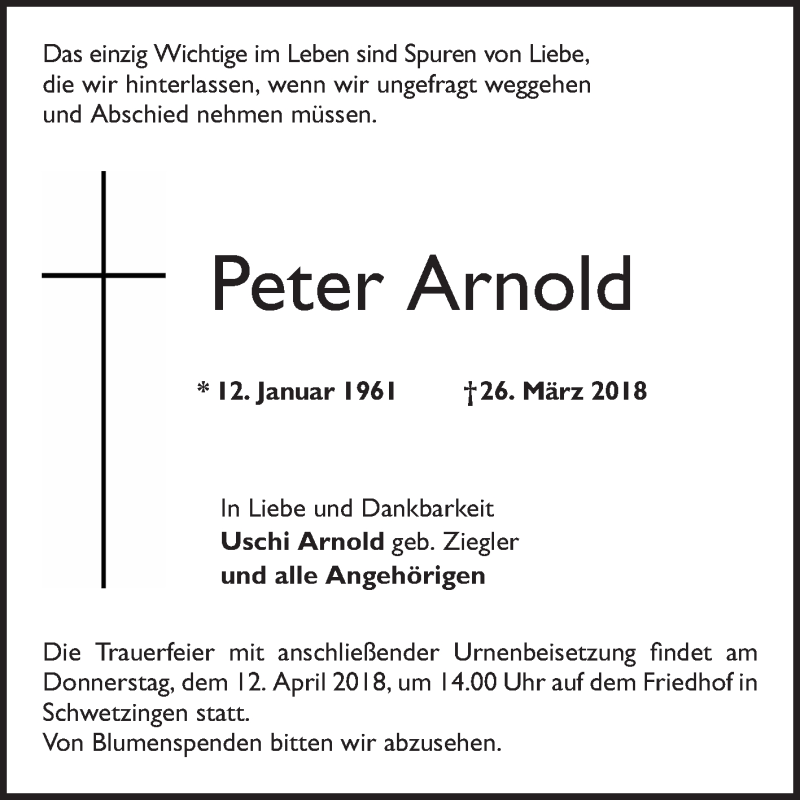  Traueranzeige für Peter Arnold vom 09.04.2018 aus Schwetzinger Zeitung