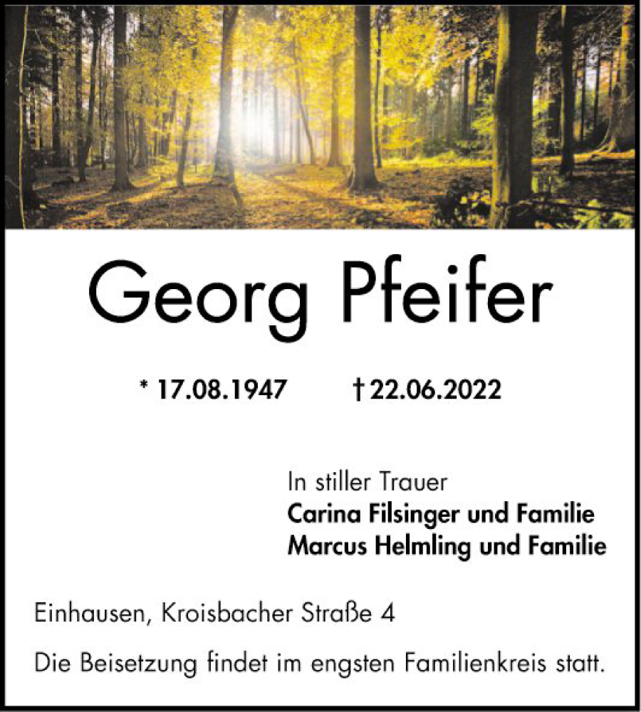  Traueranzeige für Georg Pfeifer vom 02.07.2022 aus Bergsträßer Anzeiger