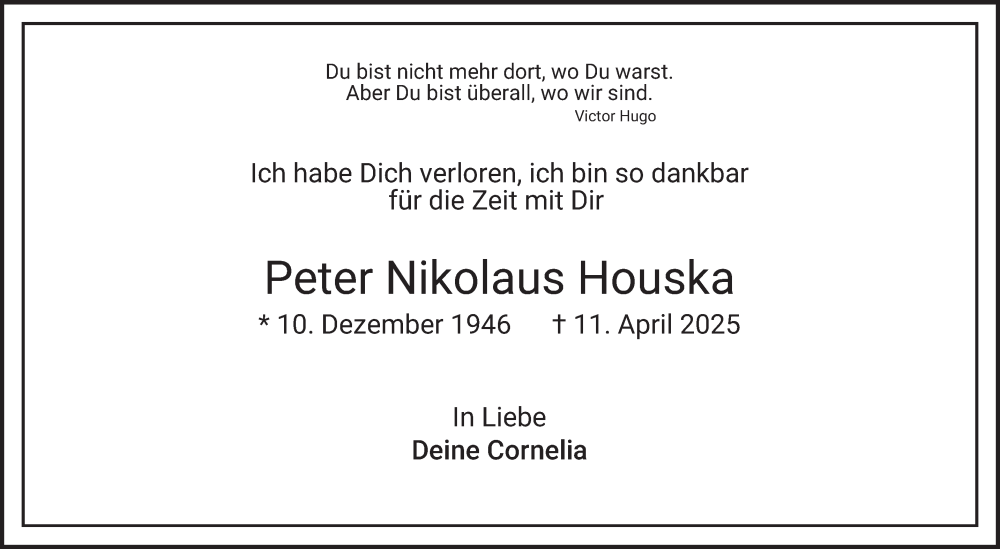  Traueranzeige für Peter Nikolaus Houska vom 19.04.2025 aus Mannheimer Morgen