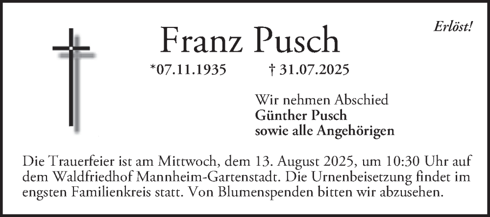  Traueranzeige für Franz Pusch vom 09.08.2025 aus Mannheimer Morgen