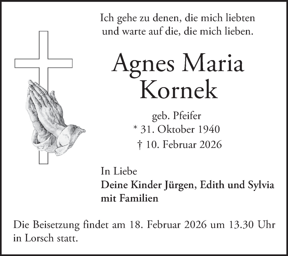  Traueranzeige für Agnes Maria Kornek vom 14.02.2026 aus Bergsträßer Anzeiger
